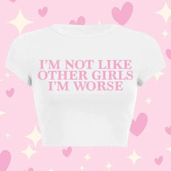 I'm Not Like Other Girls Baby Tee