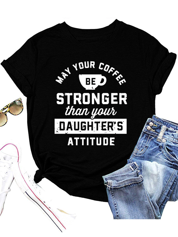 Your Daughter's Attitude Tee